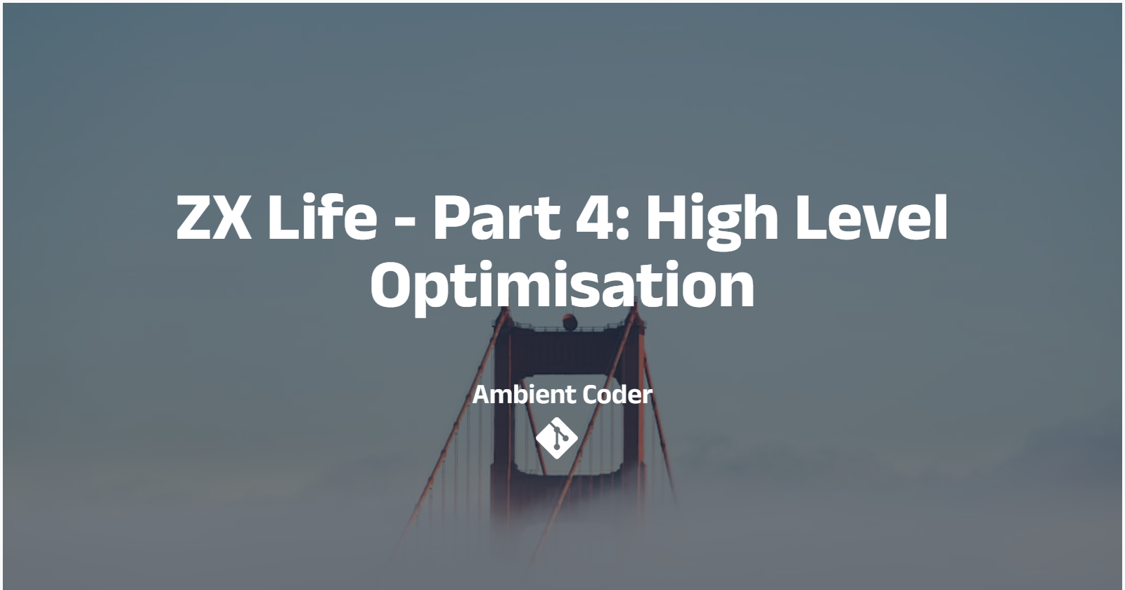 ZX Life - Part 4: High Level Optimisation